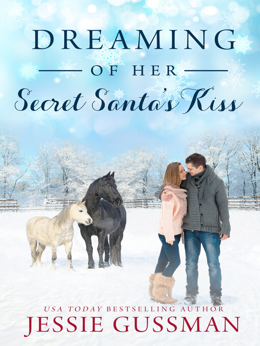 Title details for Dreaming of Her Secret Santa's Kiss by Jessie Gussman - Available